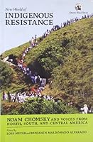 New World Of Indigenous Resistance: Noam Chomsky And Voices From North, South And Central America 812504325X Book Cover