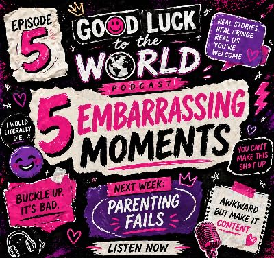 Embarrassing Moments: The ones that still haunt us!