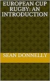 heineken rugby cup fixtures  European Cup Rugby: An Introduction (English Edition)