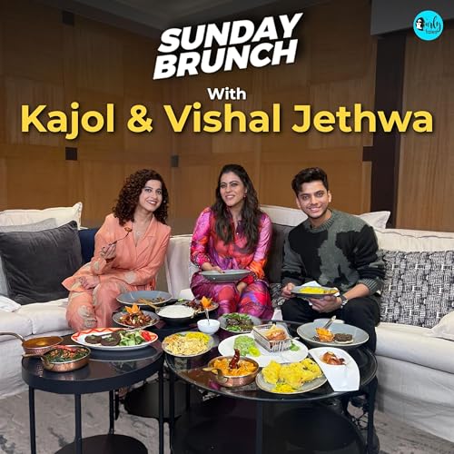 Sunday Brunch With Kajol And Vishal Jethwa X Kamiya Jani!