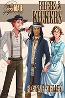 Five Dollar Mail: Riders and Kickers: Pony Express Short Stories (The Five Dollar Mail) 1515148513 Book Cover