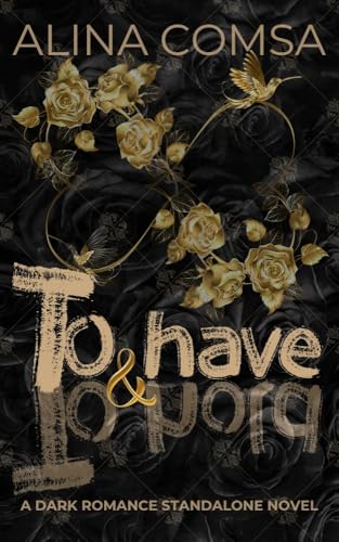 To Have and To Hold: A Dark Romance Standalone