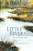 Little Rivers: Tales of a Woman Angler