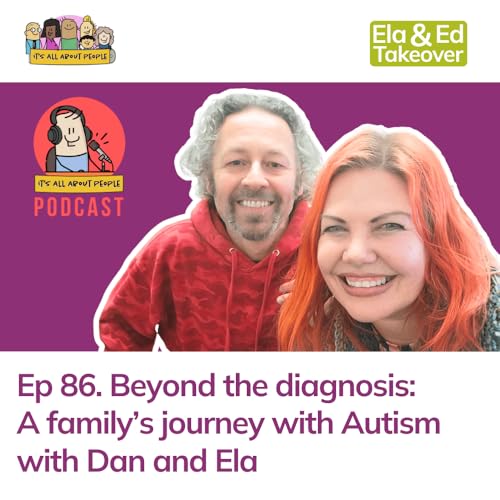 Ep 86. Beyond the diagnosis: A family's journey with Autism