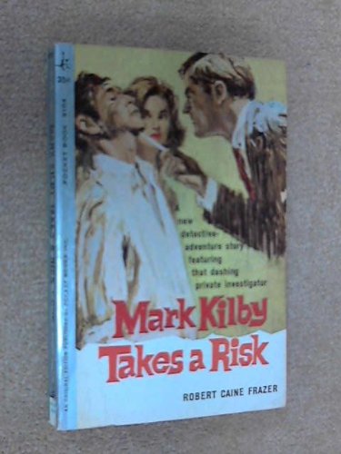 Mark Kilby Takes a Risk