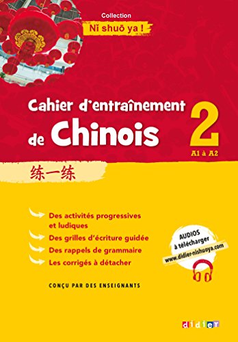 Télécharger Cahier d'entrainement de Chinois 2 - Cahier A1-A2 Livre PDF Gratuit