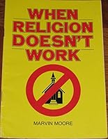 When Religion Doesn't Work 0828003149 Book Cover