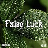  False Luck
