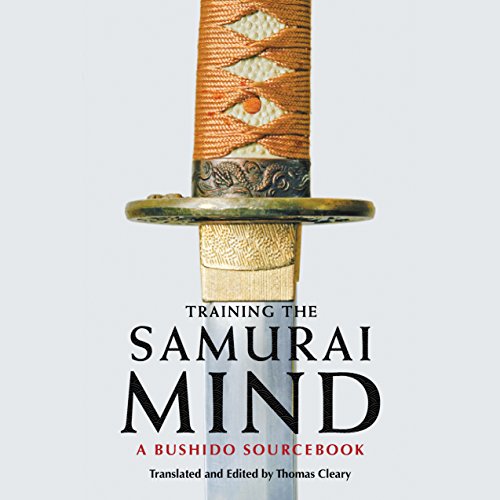 Training the Samurai Mind by Thomas Cleary (translator/editor) | Free Audiobook