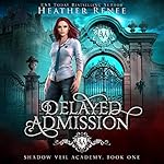 Cover of Delayed Admission