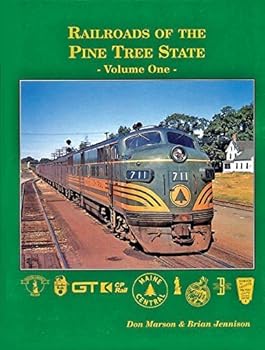 Hardcover Railroads of the Pine Tree State, Vol. 1 Book