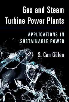 Gas and Steam Turbine Power Plants: Applications in