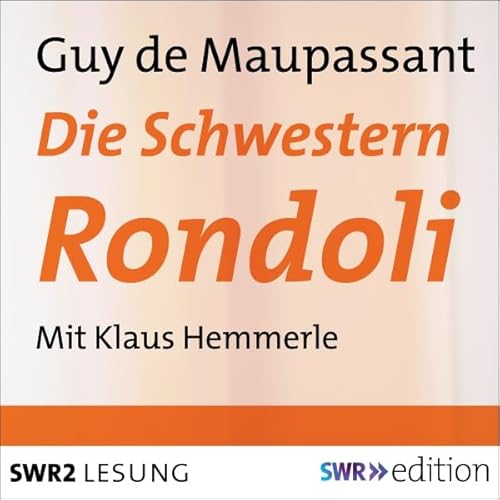 Die Schwestern Rondoli Audiolivro Por Guy de Maupassant capa