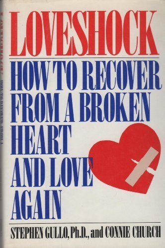 Loveshock How to Recover from a Broken Heart an... 0002154218 Book Cover