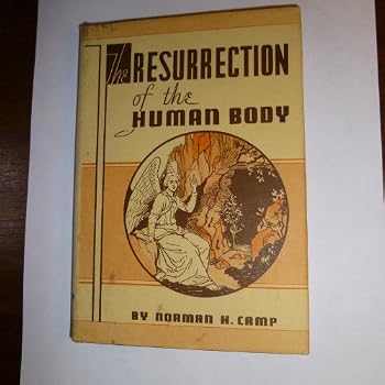 THE RESURRECTION OF THE HUMAN BODY
