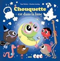 Chouquette est dans la lune 2733829882 Book Cover