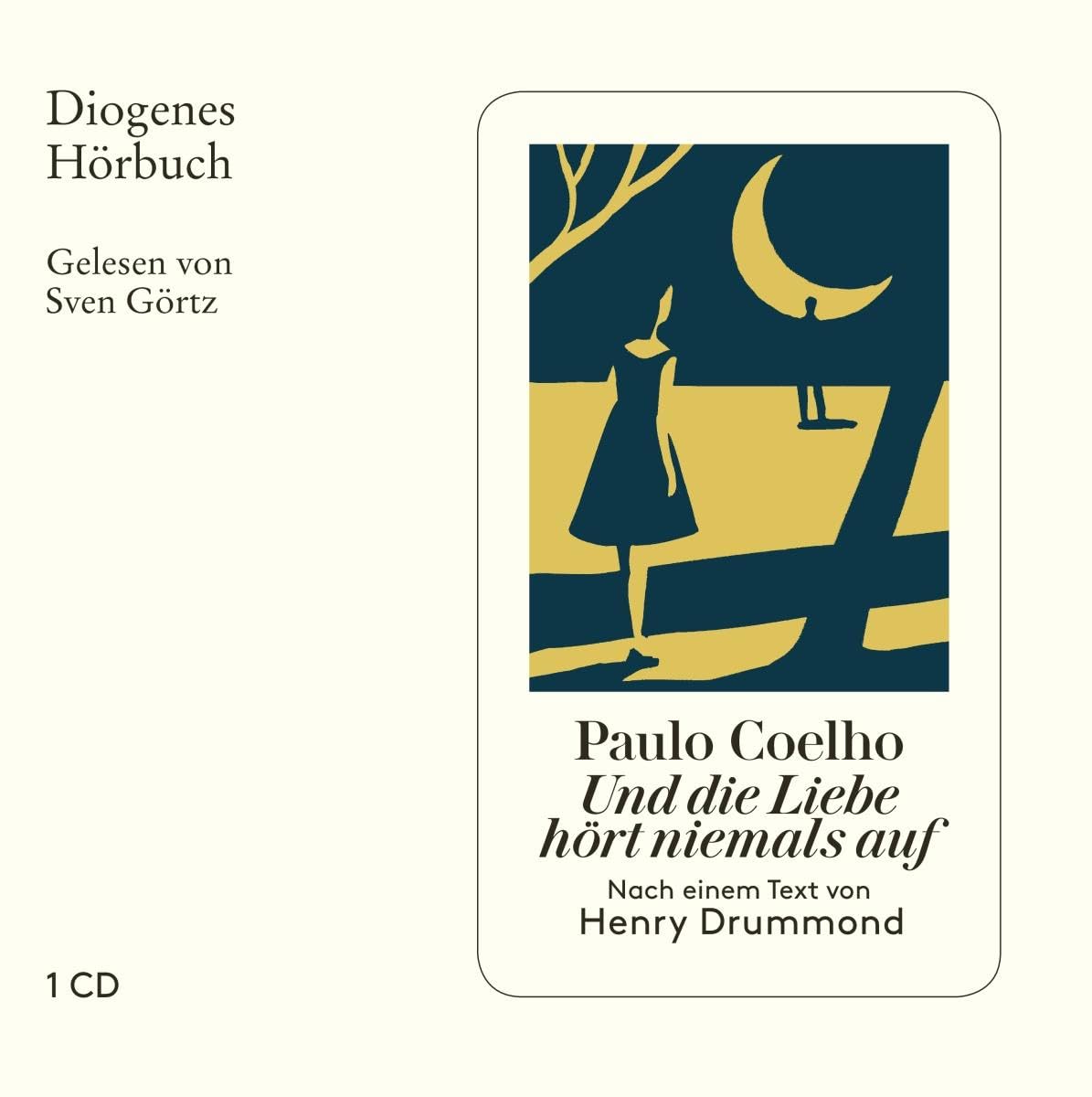 Diogenes Und Die Liebe Hört Niemals Auf: Nach Einem Text Von Henry Drummond (Diogenes Hörbuch)