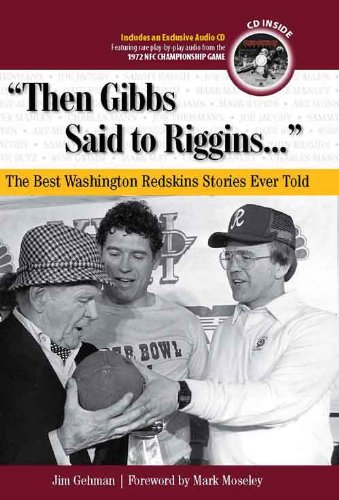 "Then Gibbs Said to Riggins..."