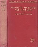 Antarctic Adventure and Research (New World of Science Series) B0006AKVZ8 Book Cover