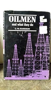 Hardcover Oilmen and what they do Book