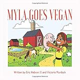 Myla Goes Vegan