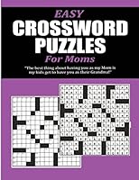 Easy Crossword Puzzles for Moms 1517122589 Book Cover