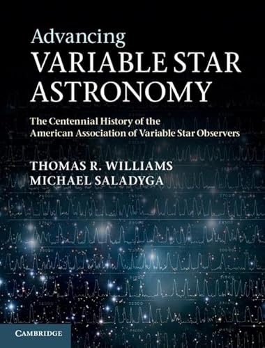 Advancing Variable Star Astronomy: The Centennial History of the American Association of Variable Star Observers