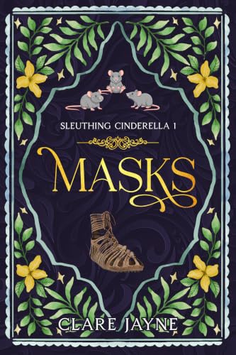Masks (Sleuthing Cinderella Book 1)