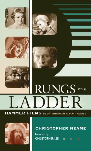Rungs on a Ladder: Hammer Films Seen Through a Soft Gauze (The Scarecrow Filmmakers Series)