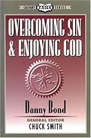 Overcoming Sin & Enjoying God 0936728698 Book Cover