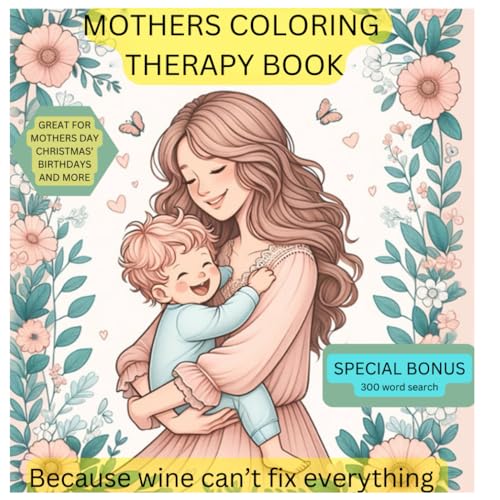 MOTHERS COLORING THERAPY BOOK ': Because wine...