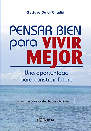 Pensar bien para vivir mejor (Fuera de colección) (Spanish Edition) Pensar bien para vivir mejor (Fuera de colección) (Spanish Edition)