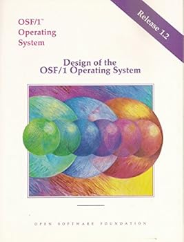 Paperback Design of the Osf/1 Operating System: Release 1.2 Book