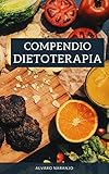 DIETOTERAPIA: Compendio de Dietoterapia