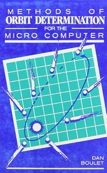 Hardcover Methods of Orbit Determination for the Microcomputer Book