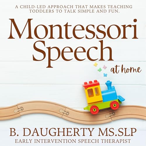 Montessori Speech at Home by B Daugherty episode artwork