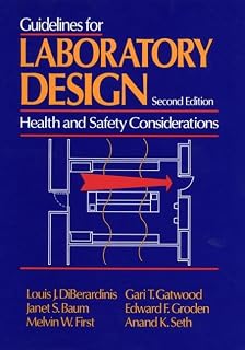 Guidelines for Laboratory Design: Health and Safety Considerations