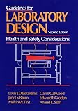 Guidelines for Laboratory Design: Health and Safety Considerations, 2nd Edition