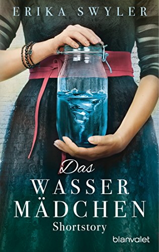 Das Wassermädchen: Shortstory
