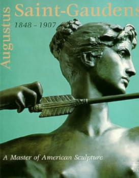 Paperback Augustus Saint-Gaudens 1848-1907: A Master of American Sculpture Book