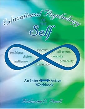 Paperback EDUCATIONAL PSYCHOLOGY OF THE SELF: AN INTERACTIVE WORKBOOK Book