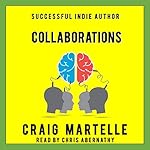 Cover of Collaborations: When the Whole Is Greater than the Sum of the Parts