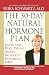 30-Day Natural Hormone Plan, The