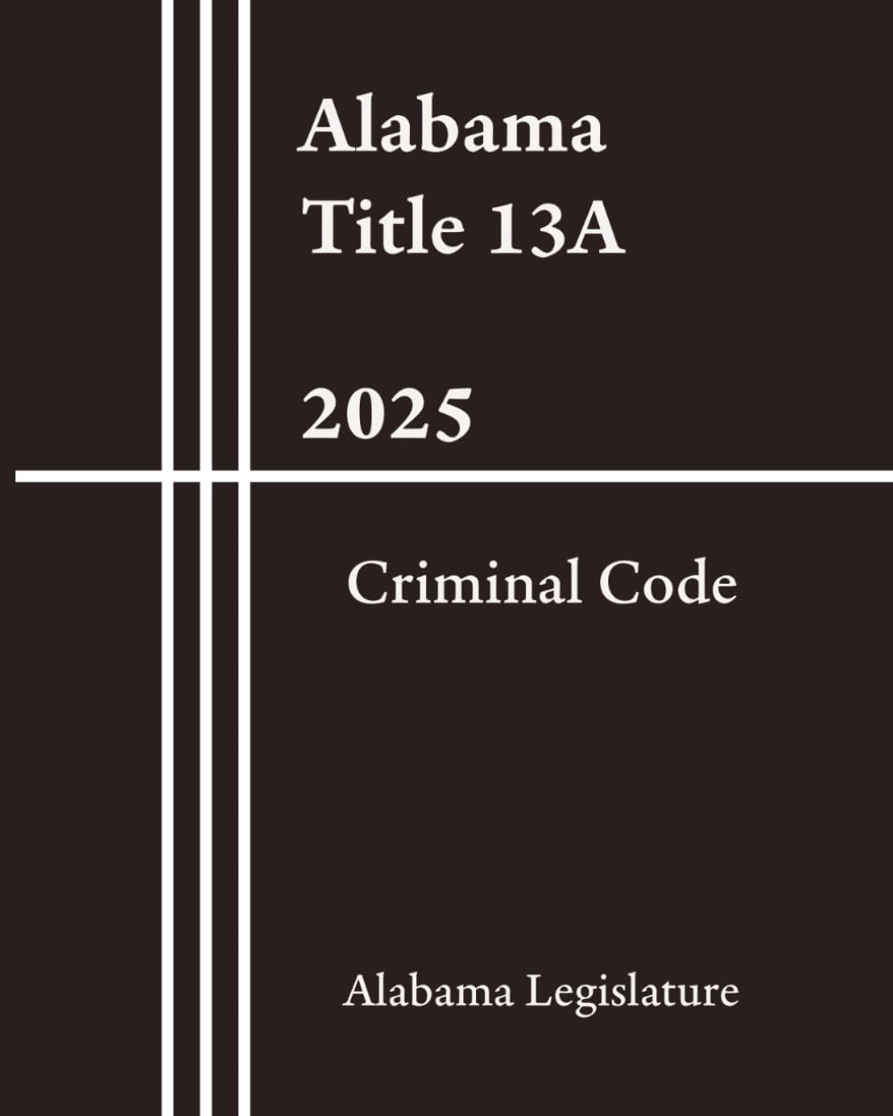 Alabama Title 13A – Criminal Code 2025