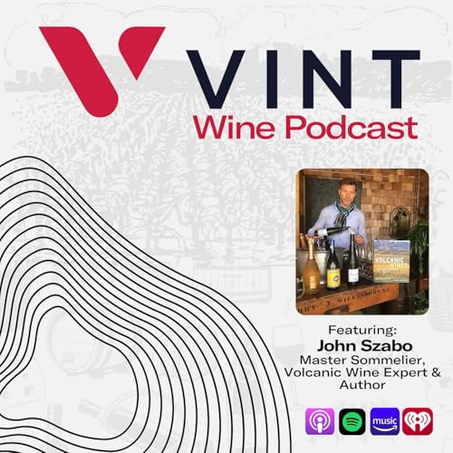 Volcanic Wines 101 With Master Sommelier John Szabo