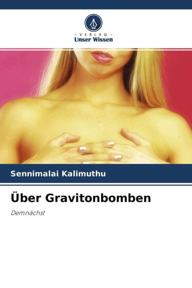 Über Gravitonbomben: Demnächst (German Edition)