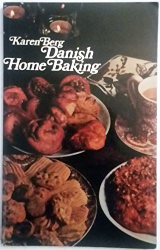 Danish Home Baking: Traditional Danish Recipes 0486228630 Book Cover