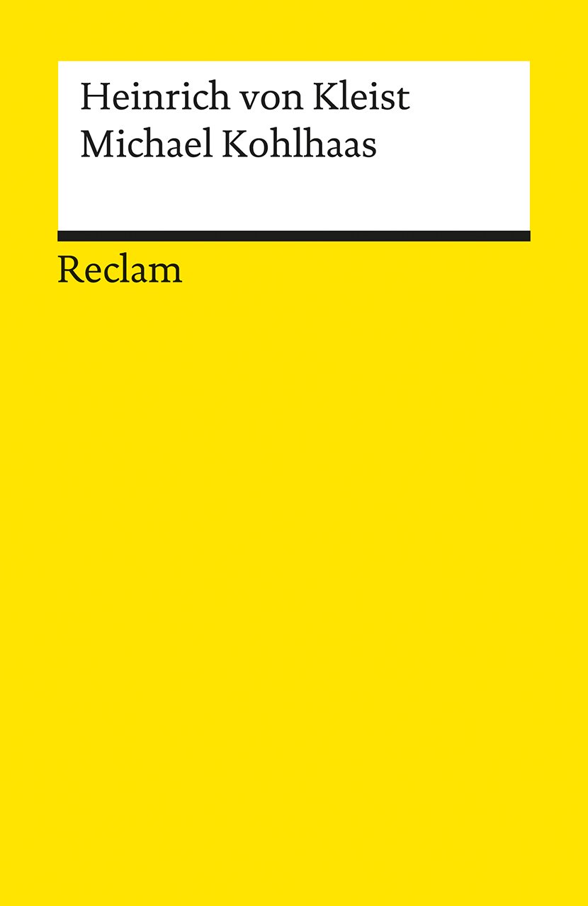 Michael Kohlhaas: Kleist, Heinrich von - Deutsch-Lektüre, Deutsche Klassiker der Literatur - 218