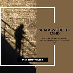 Shadows of the Mind Audiolibro Por Ryan Elliot Wilson arte de portada