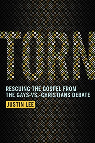 Torn: Rescuing the Gospel from the Gays-Vs.-Christians Debate